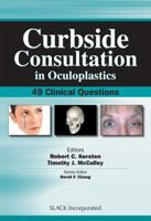Curbside Consultation in Ocuplastics: 49 Clinical Questions 1556429142 Book Cover
