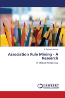 Association Rule Mining - A Research 365916447X Book Cover