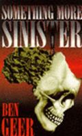 Something More Sinister 095315680X Book Cover