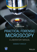 Practical Forensic Microscopy: A Laboratory Manual 1119154499 Book Cover