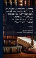 A Collection of Forms and Precedents Other Than Conveyancing, Company, Local Government and Practice Forms 1024028925 Book Cover