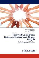 Study of Correlation Between Stature and Finger Length 3846582514 Book Cover