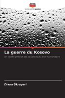 La guerre du Kosovo 6208720516 Book Cover