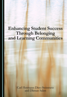 Enhancing Student Success Through Belonging and Learning Communities 1036463915 Book Cover