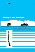 Along a Far Horizon 159453327X Book Cover