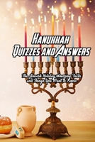 Hanukkah Quizzes and Answers: The Jewish Holiday Amazing Facts and Things You Want to Know: Hanukkah Handbook B08Y5KRRPY Book Cover