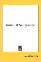 Guns Of Vengeance 1163162140 Book Cover