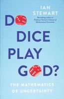 Do Dice Play God?: The Mathematics of Uncertainty 1541699475 Book Cover