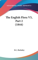 The English Flora V5, Part 2 1167249682 Book Cover