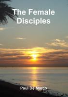 The Female Disciples 0244711852 Book Cover
