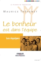 Le bonheur est dans l'équipe 2212542283 Book Cover