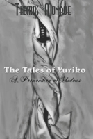 The Tales of Yuriko: A premonition of Shadows B085RNL3TZ Book Cover