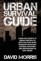 Urban Survival Guide 1450582230 Book Cover