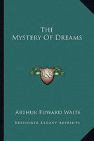 The Mystery Of Dreams 1425306772 Book Cover