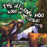 The Missing Moo Moos in Mooloolah 1779627599 Book Cover