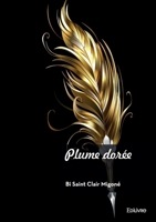 Plume dorée 2414632348 Book Cover