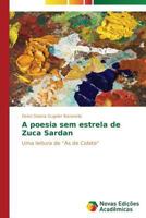 A Poesia Sem Estrela de Zuca Sardan 3639619099 Book Cover