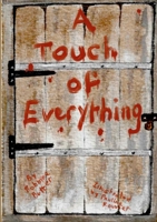 A Touch of Everything 144668895X Book Cover
