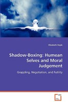 Shadow-Boxing: Humean Selves and Moral Judgement 3639070011 Book Cover