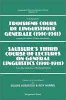 Saussure's Third Course of Lectures on General Linguistics (1908-09) 0080419224 Book Cover