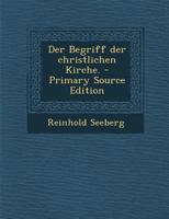 Der Begriff der christlichen Kirche. 1021577014 Book Cover