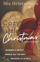 Cozy Little Christmas: A Holiday Romance Collection B09M8FZ5CK Book Cover