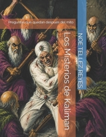 Los Misterios de Kaliman: Preguntas que quedan después del mito (Spanish Edition) B0HH81TP3R Book Cover