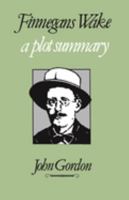 Finnegans Wake: A Plot Summary (Irish Studies (Syracuse, N.Y.).) 0815623968 Book Cover