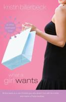 What a Girl Wants: A Novel (Ashley Stockingdale) 1595543333 Book Cover
