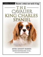 The Cavalier King Charles Spaniel (Terra Nova Series) 0793836794 Book Cover