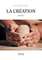 La création B0F7H3FGZX Book Cover