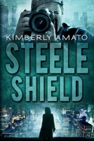 Steele Shield 0999043382 Book Cover