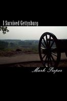 I Survived Gettysburg 1456514229 Book Cover