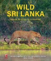 Wild Sri Lanka 191367987X Book Cover