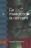 La malédiction du serpent (French Edition) B0GKVMHKSS Book Cover