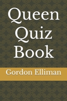 Queen Quiz Book B08GLJ3F7J Book Cover