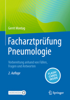 Facharztprüfung Pneumologie: Vorbereitung anhand von Fällen, Fragen und Antworten (German Edition) 3662670399 Book Cover