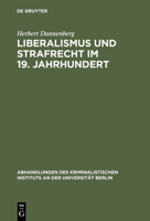 Liberalismus und Strafrecht im 19. Jahrhundert 3111054667 Book Cover