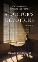 A Doctor's Devotions Volume 4 1965936237 Book Cover