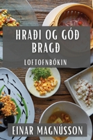 Hraði og Góð bragð: Loftofnbókin 1835796249 Book Cover