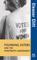 Founding Sisters and the Nineteenth Amendment (Turning Points in History) 0471426121 Book Cover