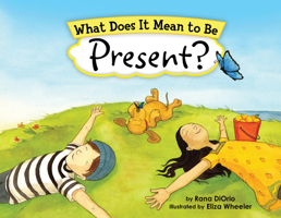 What Does It Mean To Be Present? 0984080686 Book Cover