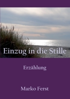 Einzug in die Stille: Erzählung 3752638990 Book Cover