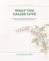 What You Called Love B0GWQB63SN Book Cover