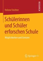 Schulerinnen Und Schuler Erforschen Schule: Moglichkeiten Und Grenzen 3658068590 Book Cover