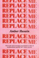 Replace Me 1913512061 Book Cover