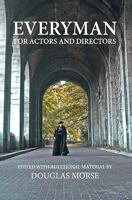 Everyman: The Medieval Morality Play For Actors and Directors 1456509918 Book Cover