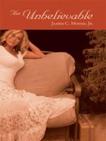 The Unbelievable 1434399540 Book Cover