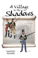 A Village in the Shadows: The Remarkable Story of St Davids, Ontario 1525522523 Book Cover