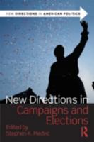 New Directions in Campaigns and Elections 0415878837 Book Cover